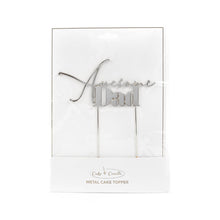 Load image into Gallery viewer, "Awesome Dad" Silver Metal Cake Topper